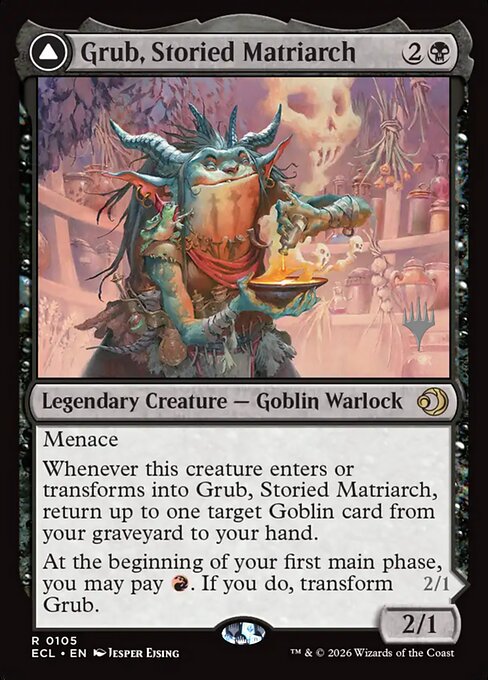 Grub, Storied Matriarch // Grub, Notorious Auntie